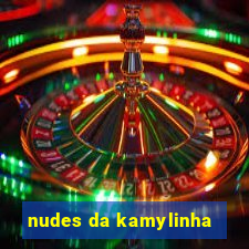 nudes da kamylinha